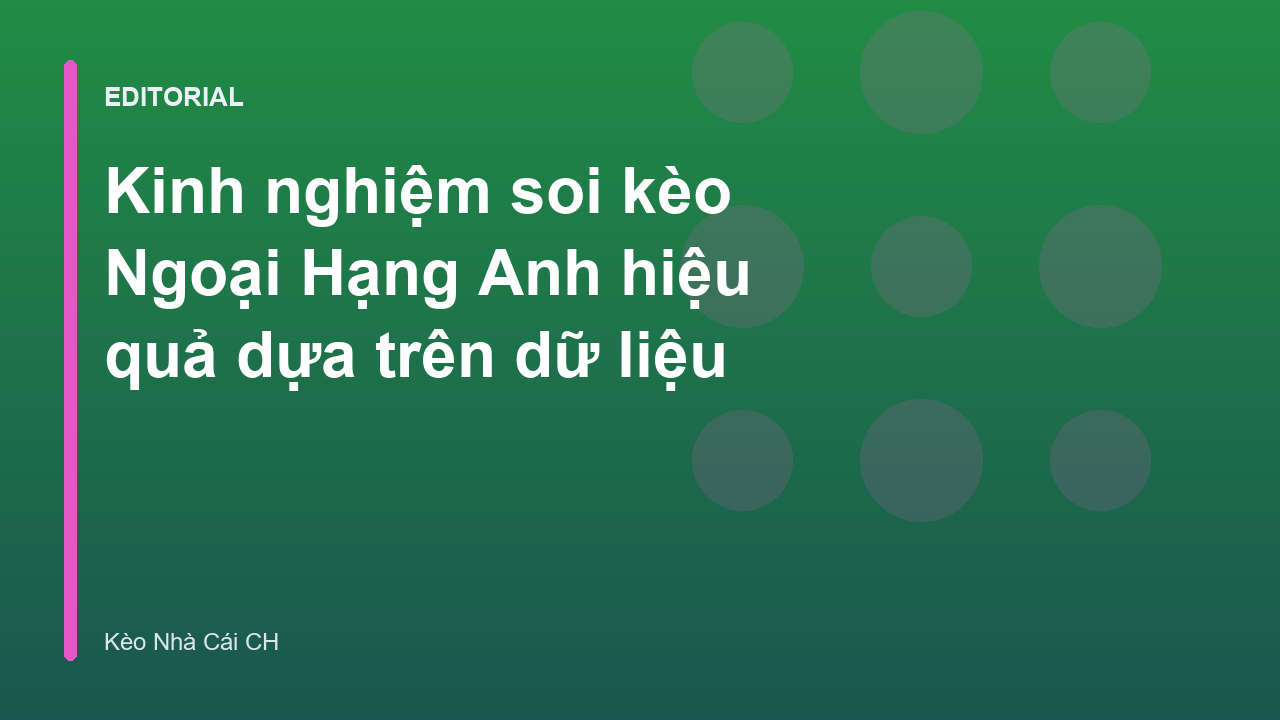 Phân tích dữ liệu soi kèo Ngoại Hạng Anh